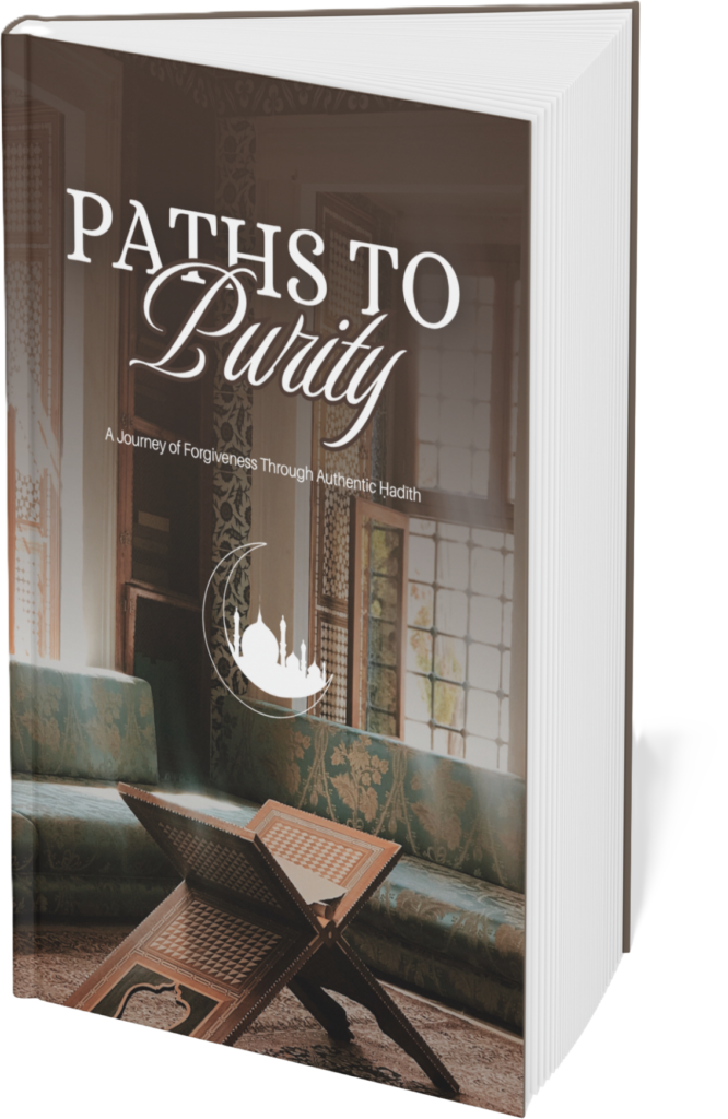 Book Cover - Paths to Purity: A Journey of Forgiveness Through Authentic Ḥadīth